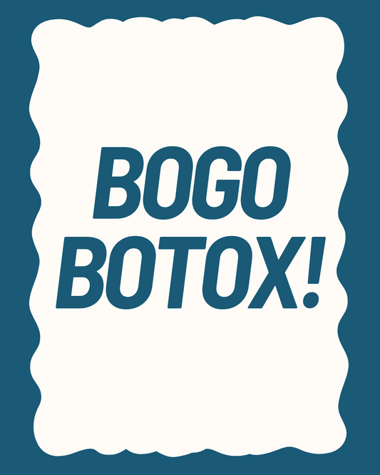💉 BOGO Deals You Can’t Miss- BOTOX